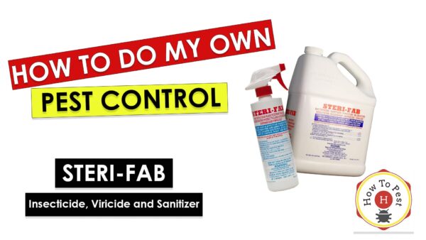 How To Use Steri-Fab Insecticide, Viricide and Sanitizer - HowToPest.com